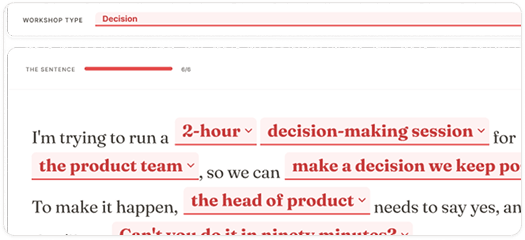 Strategize's sentence form: I'm trying to run a 2-hour decision-making session for the product team, so we can make a decision we keep. To make it happen, the head of product needs to say yes.