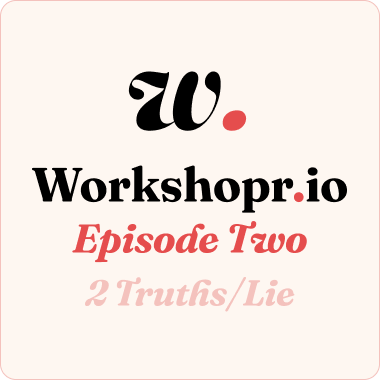 Episode 2: 2 Truths and a Lie